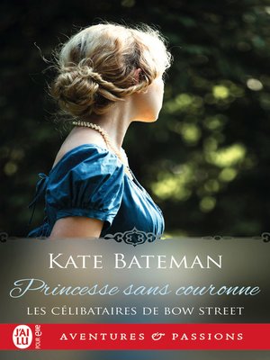 cover image of Les célibataires de Bow Street (Tome 3)--Princesse sans couronne